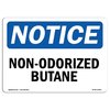 Signmission OSHA Notice Sign, 7" H, 10" W, Rigid Plastic, Non-Odorized Butane Sign, Landscape, L-15083 OS-NS-P-710-L-15083